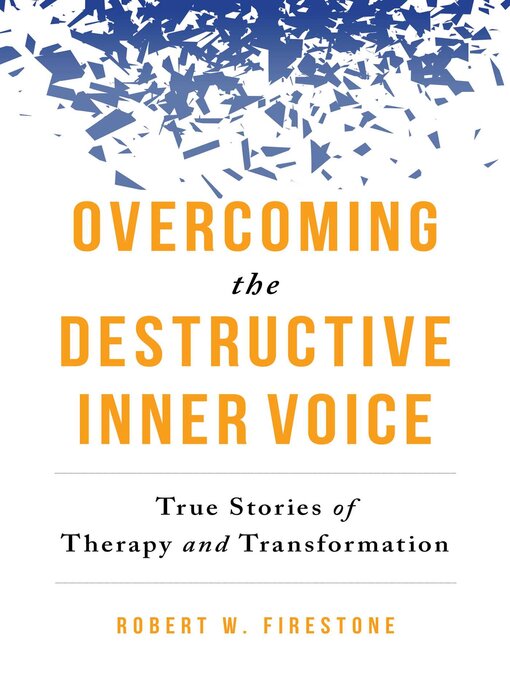 Title details for Overcoming the Destructive Inner Voice by Robert W. Firestone - Wait list